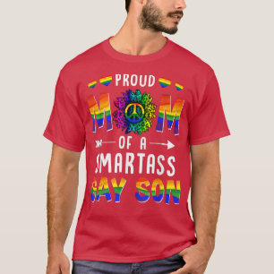 Stolze Mama eines Smartass Gay Son LGBT Gay Pride  T-Shirt