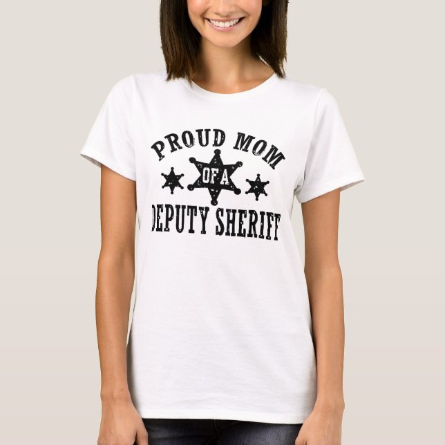 Stolze Mama eines stellvertretenden Sheriffs T-Shirt (Vorderseite)