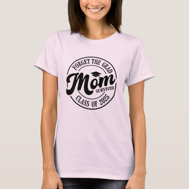 Stolze Mama, Klasse 2025 T-Shirt (Vorderseite)