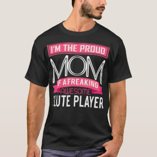 Stolze Mama Phantastisch Flute Player Marching Ban T-Shirt