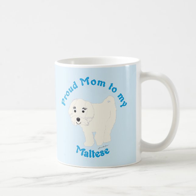 Stolze Mama zu meinem maltesischen Kaffeetasse (Rechts)