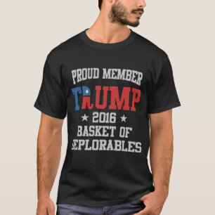stolze Mitglieder trunp 2016 Korb deplorables T-Shirt