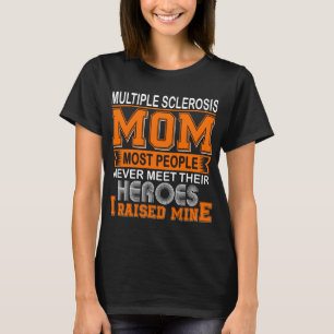 Stolze Multiple-Sklerose-Mutter, ich habe meine gr T-Shirt