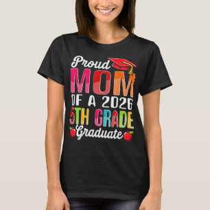 Stolze Mutter des 2026er Absolventen der 5. Klasse T-Shirt