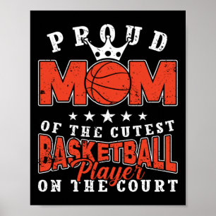 Stolze Mutter des besten Basketballspielers Poster