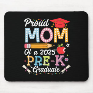 Stolze Mutter eines 2025 Pre-k Absolventen Mutter Mousepad