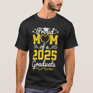 Stolze Mutter eines Absolventen der Klasse 2025 T-Shirt