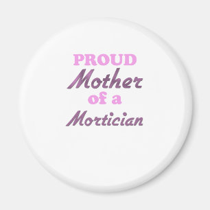 Stolze Mutter eines Leichenbestatters Magnet