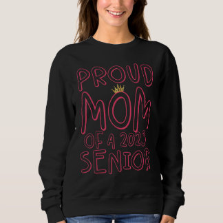 Stolze Mutter eines Seniors 2023 1 Sweatshirt