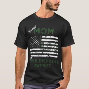 stolze Mutter EOD für einen Bombenentsorgungs-Exp T-Shirt