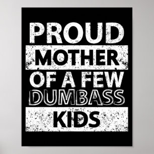 Stolze Mutter von ein paar dummen Kindern Stiefmut Poster