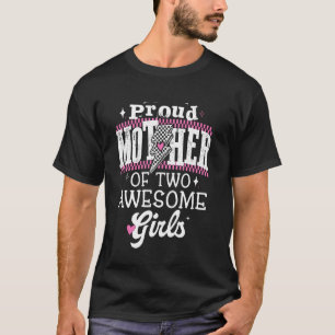 Stolze Mutter von zwei großartigen Mädchen Muttert T-Shirt