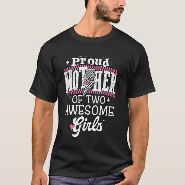 Stolze Mutter von zwei großartigen Mädchen Muttert T-Shirt (Vorderseite)
