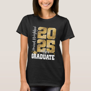 stolze Nachbarschaft einer Klasse von 2025 Hochsch T-Shirt