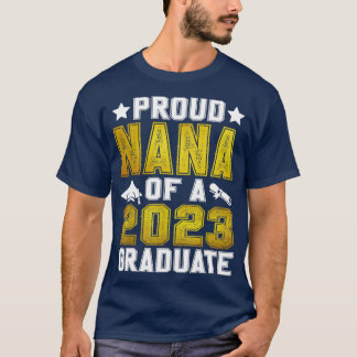 Stolze Nana eines 2023 Absolventen Senior Abschlus T-Shirt