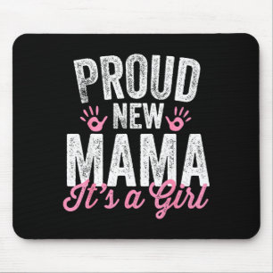 Stolze neue Mama Es ist ein Mädchen Mutter bald we Mousepad