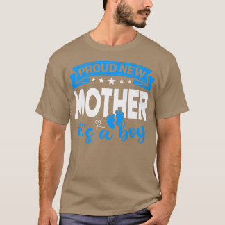 Stolze neue Mutter Es ist ein Junge Geschlecht off T-Shirt