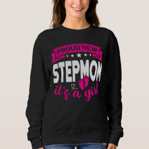 Stolze neue Stepmutter Es ist ein Mädchen Geschlec Sweatshirt