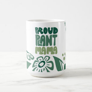 Stolze Pflanzenmama – Kühne Pflanzenliebhaberin Kaffeetasse