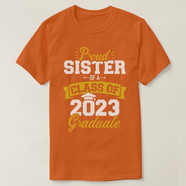 Stolze Schwester einer Klasse von 2023 Absolvent S T-Shirt (Design vorne)