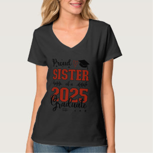 Stolze Schwester einer Klasse von 2025 Graduierten T-Shirt