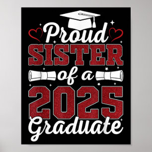 Stolze Schwester eines 2025 Absolventen Cl von 202 Poster