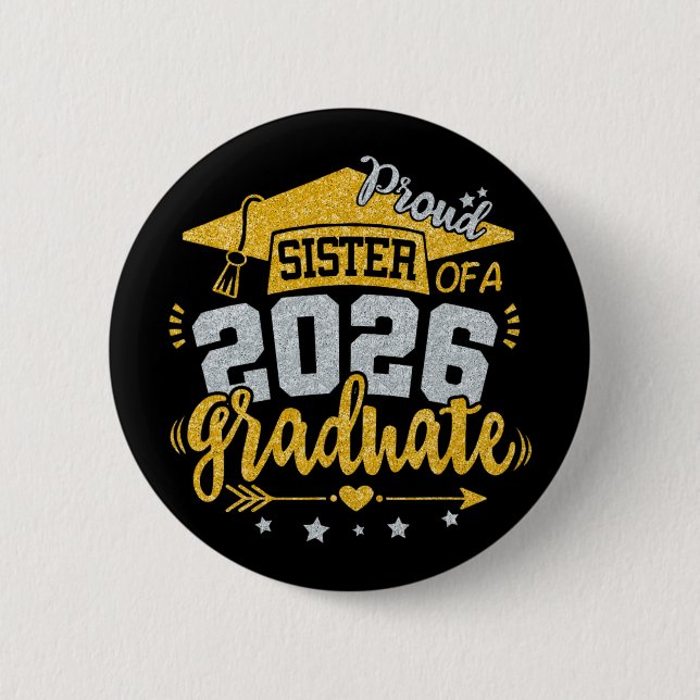 Stolze Schwester eines Absolventen 2026 Abschluss  Button (Vorderseite)