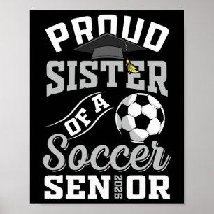 Stolze Schwester eines Fußballhochschuls von 2025 Poster
