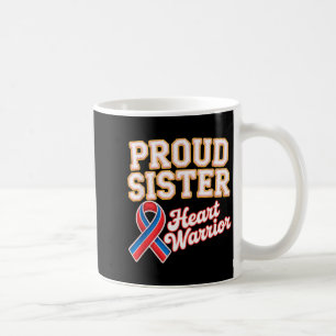Stolze Schwester eines Herzens Kriegers CHD-Bewuss Kaffeetasse