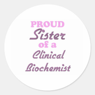 Stolze Schwester eines klinischen Biochemikers Runder Aufkleber