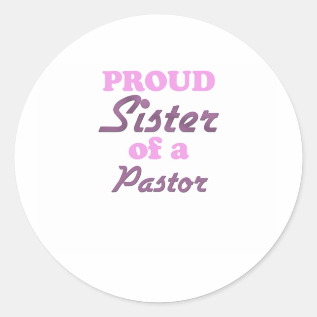 Stolze Schwester eines Pastors Runder Aufkleber (Vorderseite)