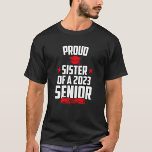 Stolze Schwester eines Seniors der Abschlussklasse T-Shirt