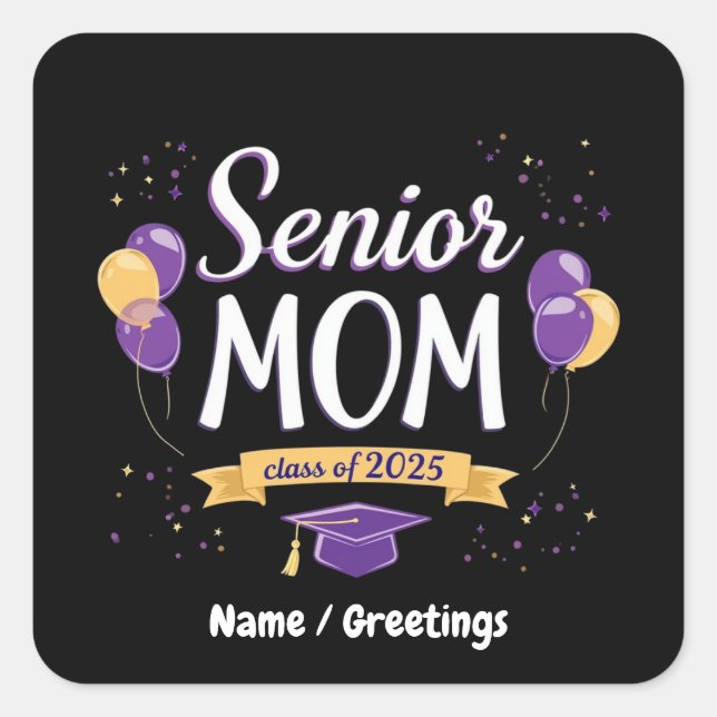 Stolze Senior Mama Class of 2025 Anpassbar Quadratischer Aufkleber (Vorderseite)