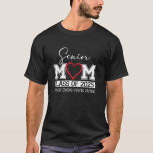 Stolze Senior-Mutter Abschlussjahrgang 2025 Ich we T-Shirt