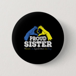 Stolze Sister World Down Syndrome Day Awareness So Button