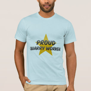 Stolze Steinbruch-Arbeitskraft T-Shirt
