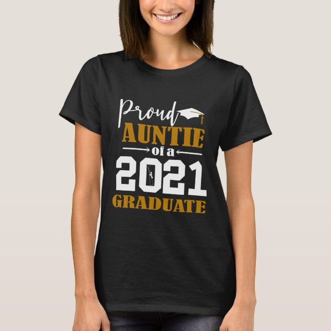 Stolze Tante eines Graduate White 2021 T-Shirt (Vorderseite)