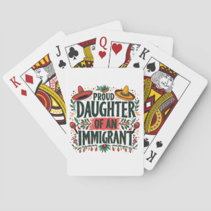 Stolze Tochter eines Immigranten aus Mexiko Spielkarten