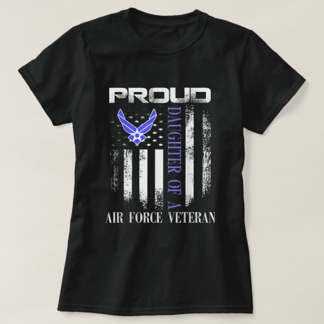Stolze Tochter eines Luftwaffenveteranen mit Ameri T-Shirt (Design vorne)