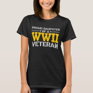 Stolze Tochter eines WW2 Veteran Wwii Remüde T-Shirt