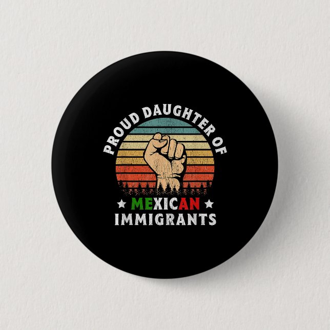 Stolze Tochter mexikanischer Einwanderer Button (Vorderseite)