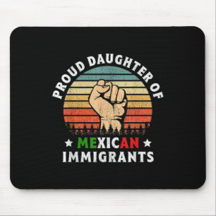 Stolze Tochter mexikanischer Einwanderer Mousepad