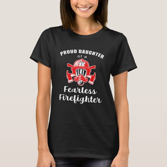 STOLZE Tochter von FIREFIGHTER SUPPORT ANGST T-Shirt (Vorderseite)