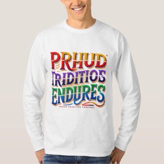 "Stolze Tradition erfordert" mehrfarbiger T - Shir T-Shirt