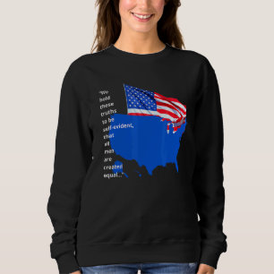 Stolze US-Länderflagge Alle schufen gleiche Gleich Sweatshirt