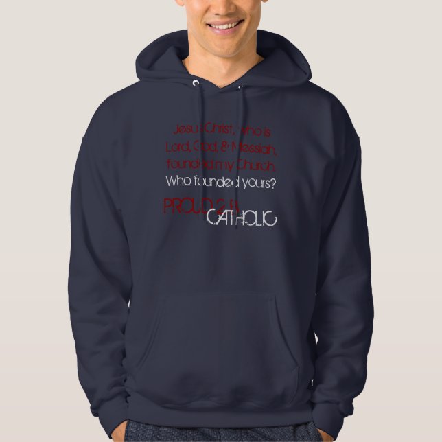 Stolzer 2 B Katholischer - T - Shirts/Hoodies Hoodie (Vorderseite)