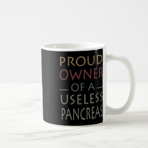 stolzer Besitzer einer nutzlosen Pankreas Diabetes Kaffeetasse