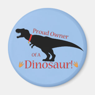 stolzer Besitzer eines Dinosauriers Magnet