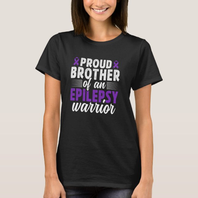 Stolzer Bruder einer Epilepsie Warrior Epilepsy Br T-Shirt (Vorderseite)