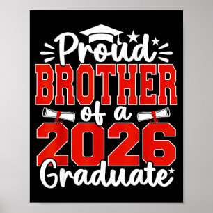 Stolzer Bruder eines Absolventen der Klasse 2026 s Poster